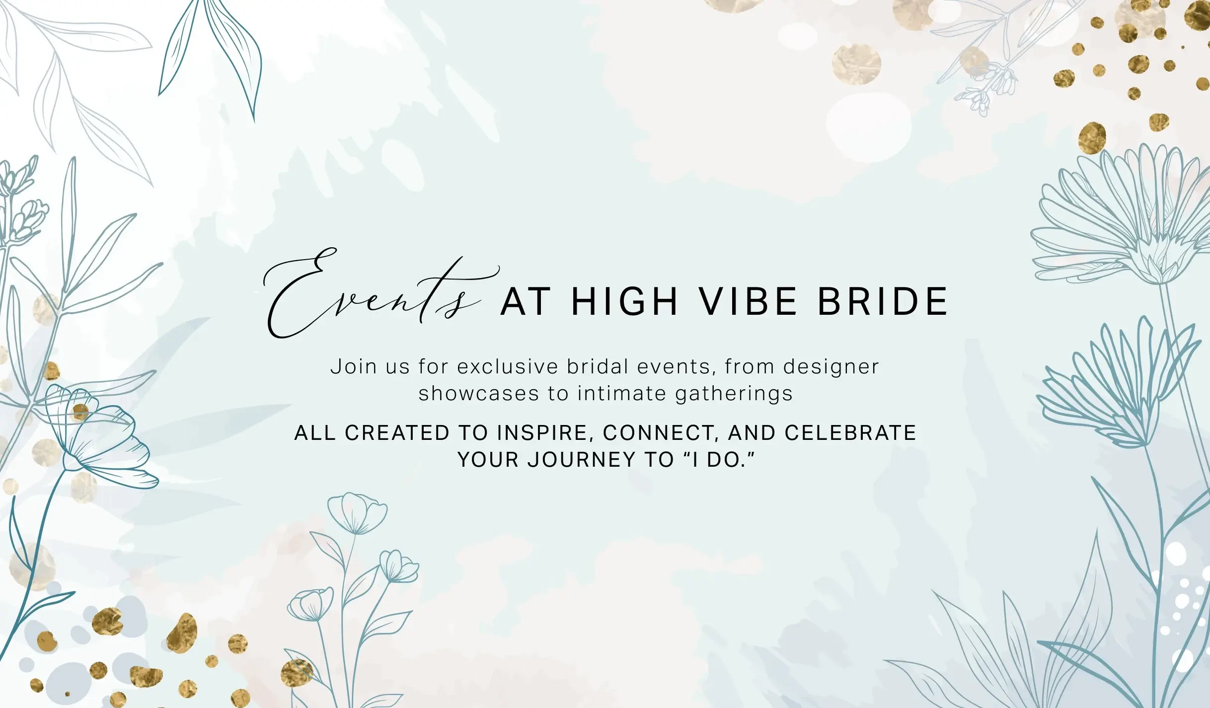 Event at High Vibe Bride and High Vibe TRIBE Background